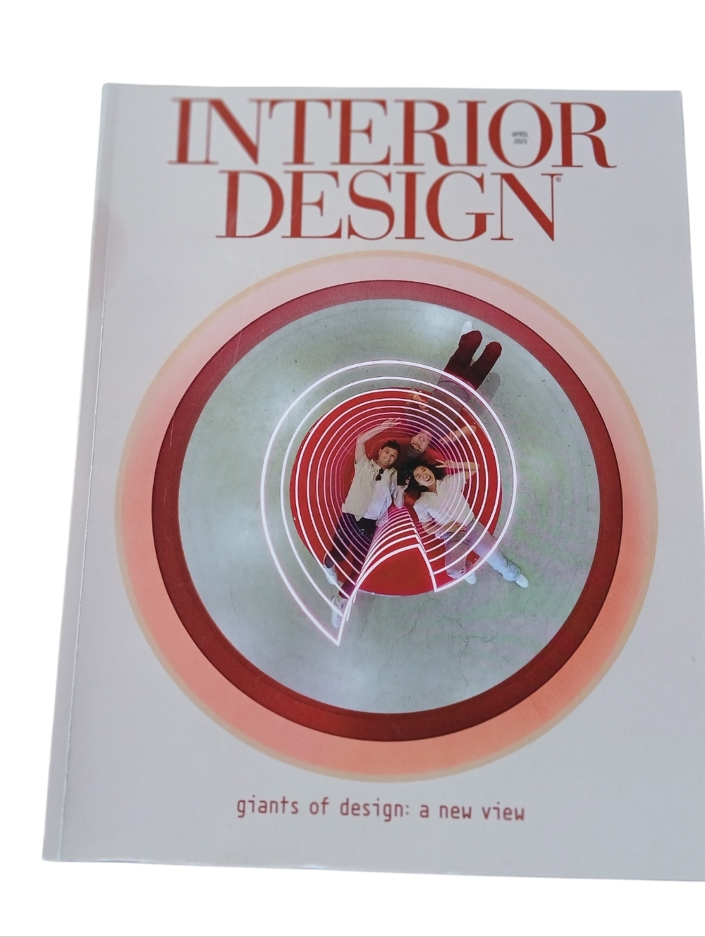 Interior Design Magazine - Single Issue April 2024 Giants of Design A New View